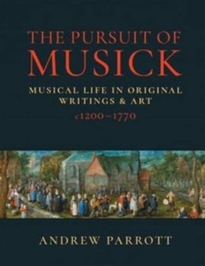 The Pursuit Of Musick Av Andrew Parrott