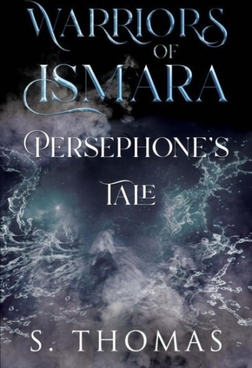 Warriors of Ismara: Persephone's Tale Warriors of Ismara: Persephone's Tale