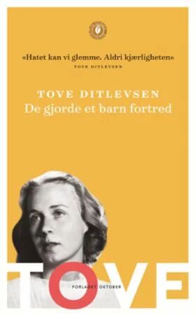 De Gjorde Et Barn Fortred Av Tove Ditlevsen