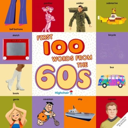 First 100 Words From The 60s (Highchair U) Av Sarah Miller, Heather Burns