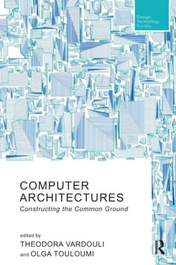 Computer Architectures Constructing the Common Ground