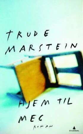 Hjem Til Meg Av Trude Marstein