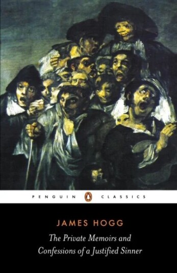 The Private Memoirs And Confessions Of A Justified Sinner Av James Hogg The Private Memoirs And Confessions Of A Justified Sinner Av James Hogg