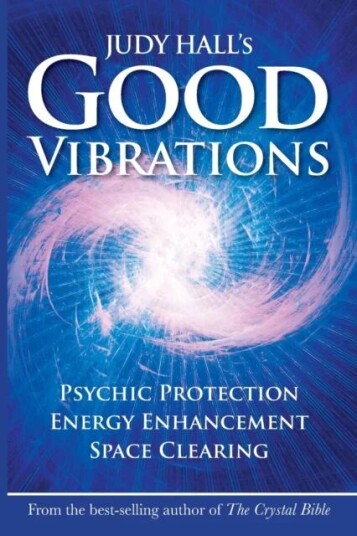 Judy Hall'S Good Vibrations