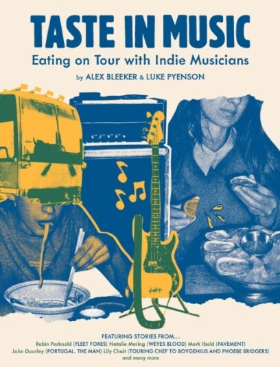 Taste in Music Eating on Tour with Indie Musicians