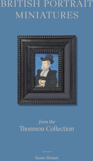 British Portrait Miniatures from the Thomson Collection