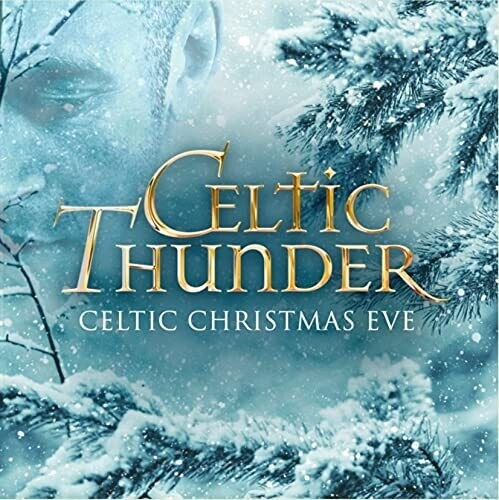 Celtic Thunder Celtic Christmas Eve CD