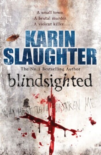 Blindsighted Av Karin Slaughter Blindsighted Av Karin Slaughter
