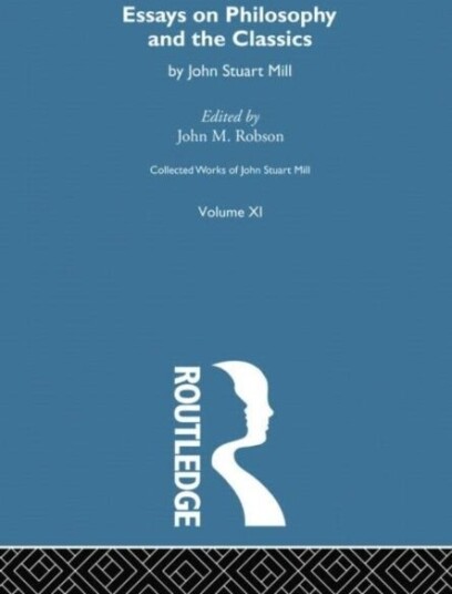 Collected Works of John Stuart Mill