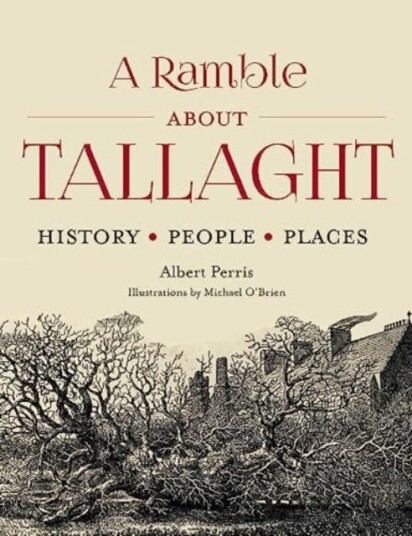 A Ramble About Tallaght History, People, Places