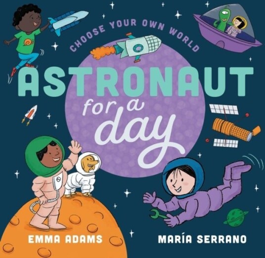 Choose Your Own World: Astronaut For a Day