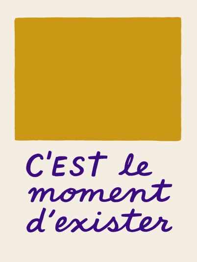 Namly Design Plakat C'est le moment POSTEROFKEFE