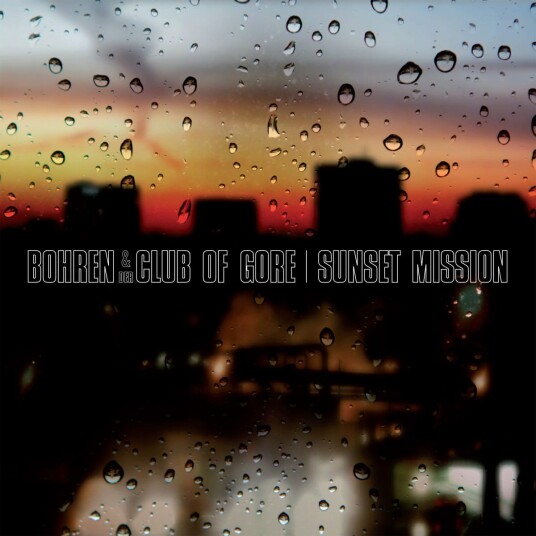 Bohren & Der Club Of Gore Sunset Mission LP/Vinyl Bohren & Der Club Of Gore Sunset Mission LP/Vinyl