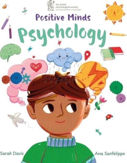 Positive Minds: Psychology