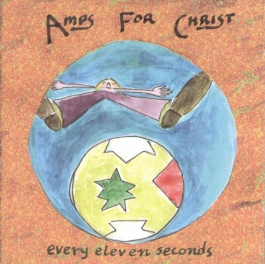 Amps For Christ Every Eleven Seconds CD