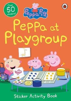 Peppa Pi Peppa at Playgroup Sticker Activity Book Peppa Pi Peppa at Playgroup Sticker Activity Book
