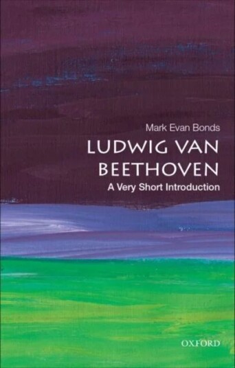 Ludwig Van Beethoven: A Very Short Introduction Av Mark Evan (Cary C. Boshamer Distinguished Professor Of Music Cary C. Boshamer Distinguished Profess