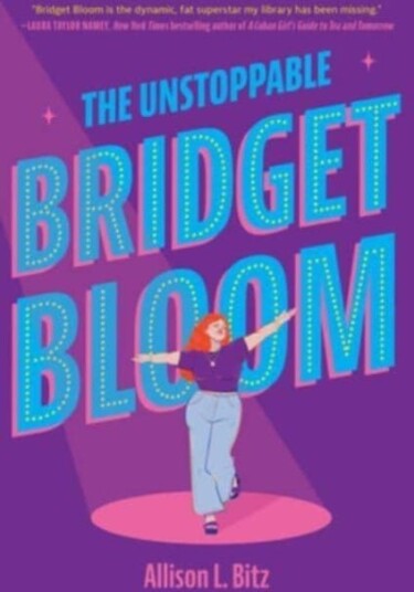 The Unstoppable Bridget Bloom Av Allison L. Bitz