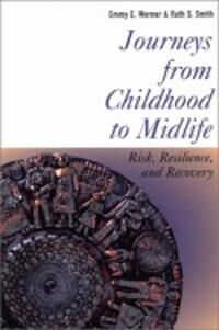 Werner Emmy E. Journeys from Childhood to Midlife