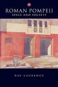 Roman Pompeii Av Ray Laurence