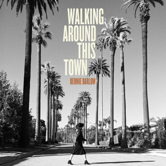 Bernie Barlow Walking Around This Town CD