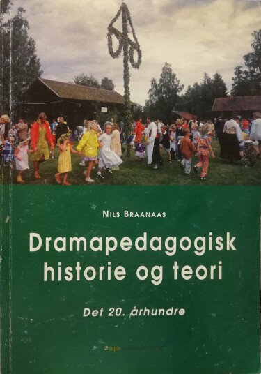 Dramapedagogisk historie og teori Akseptabel bruktbok med markeringer