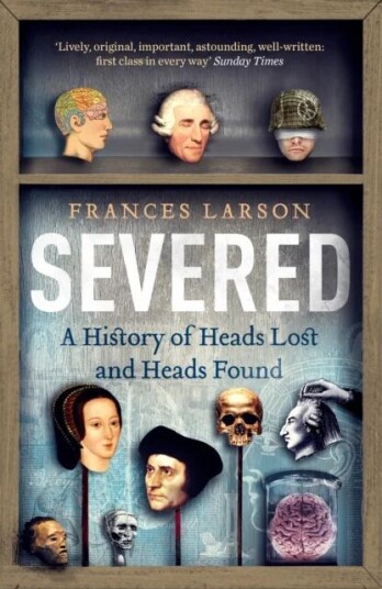 Severed Av Dr Frances Larson