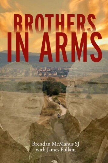 Brothers In Arms Av Brendan (Sj) Mcmanus