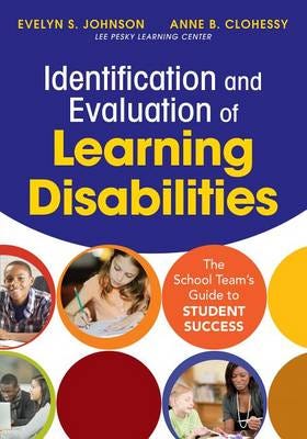 Identification and Evaluation of Learning Disabilities  The School Team’s Guide to Student Success