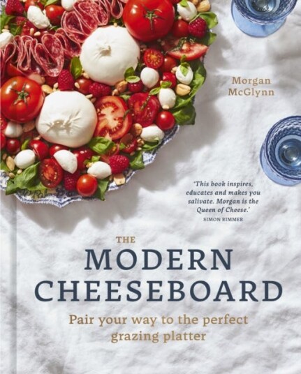 The Modern Cheeseboard Av Morgan Mcglynn Carr
