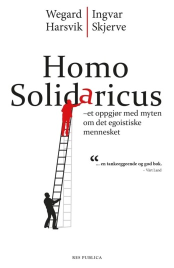 Homo Solidaricus Av Wegard Harsvik, Ingvar Skjerve