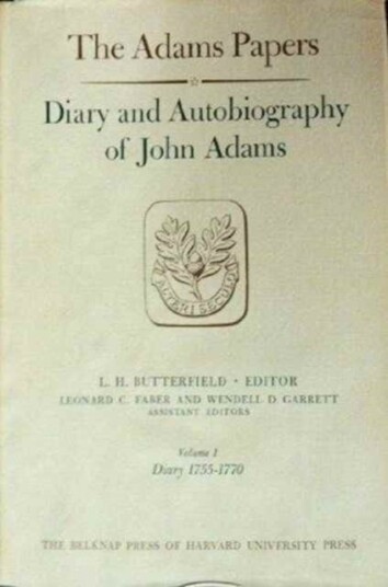 Diary and Autobiography of John Adams Diary and Autobiography of John Adams