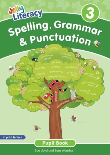 Spelling Grammar & Punctuation Pupil Book 3 Spelling Grammar & Punctuation Pupil Book 3