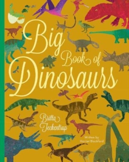 Big Book Of Dinosaurs Av Harriet Blackford Big Book Of Dinosaurs Av Harriet Blackford