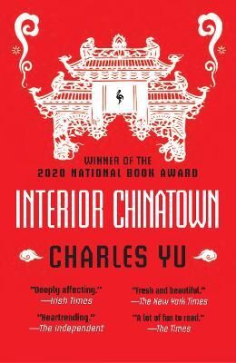 Interior Chinatown: Winner Of The National Book Award 2020 Av Charles Yu