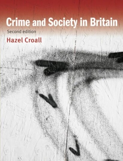 Crime And Society In Britain Av Hazel Croall
