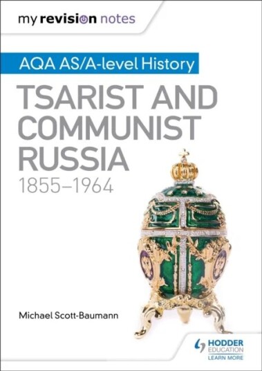 My Revision Notes: Aqa As/a-Level History: Tsarist And Communist Russia, 1855-1964 Av Michael Scott-Baumann