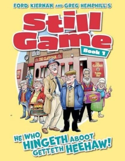 Still Game Book 1 He Who Hingeth Aboot Getteth HeeHaw!