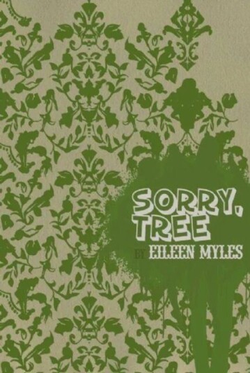 Sorry, Tree Av Eileen Myles
