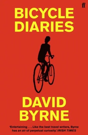 Bicycle Diaries Av David Byrne