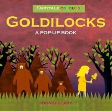 Fairy Tale Colours: Goldilocks A Pop Up Book