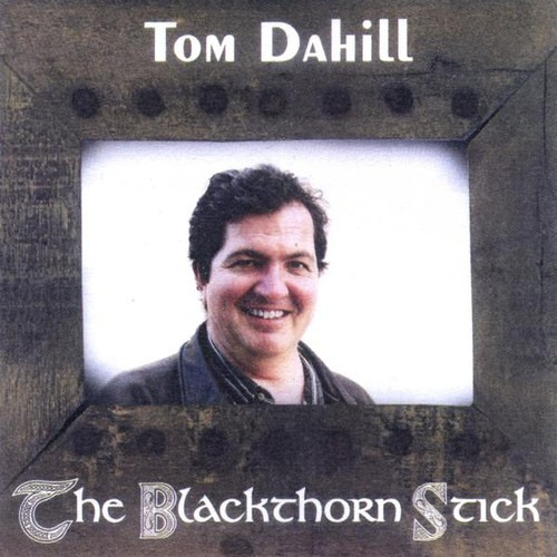 Dahill Tom Blackthorn Stick CD