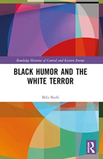 Black Humor and the White Terror Black Humor and the White Terror