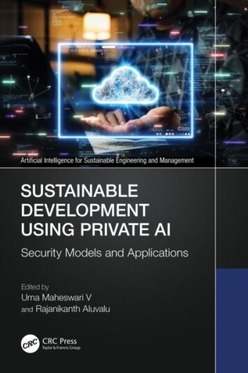 Sustainable Development Using Private AI Sustainable Development Using Private AI