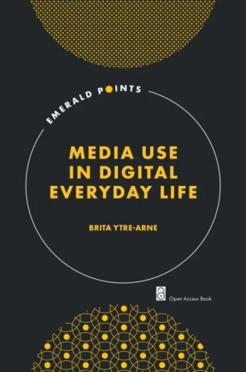 Media Use In Digital Everyday Life Av Brita (University Of Bergen Norway) Ytre-Arne