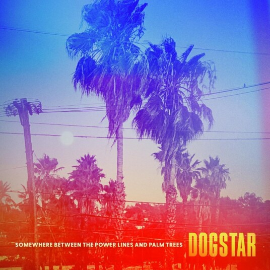 Dogstar Somewhere Between The Power Lines And Palm Trees LP/Vinyl Dogstar Somewhere Between The Power Lines And Palm Trees LP/Vinyl
