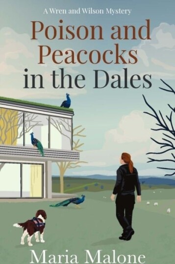 Poison and Peacocks in the Dales Poison and Peacocks in the Dales