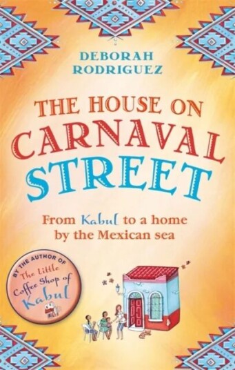 The House On Carnaval Street Av Deborah Rodriguez