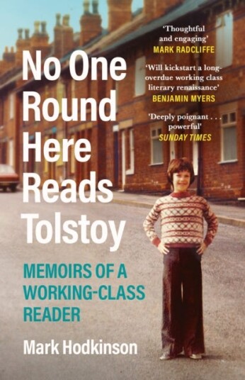 No One Round Here Reads Tolstoy Av Mark Hodkinson No One Round Here Reads Tolstoy Av Mark Hodkinson