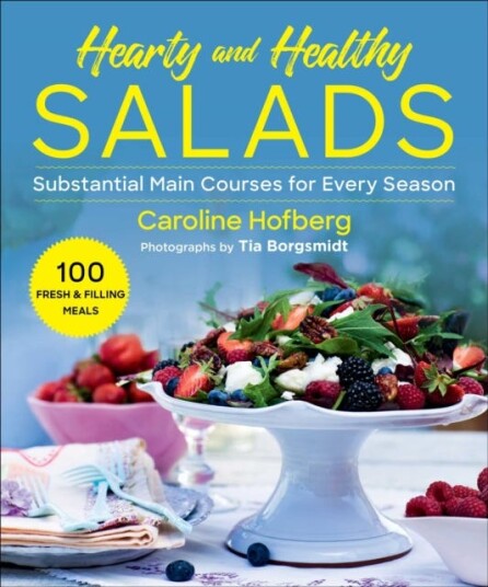 Healthy And Hearty Salads Av Caroline Hofberg